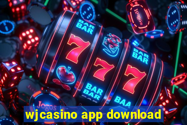 wjcasino app download